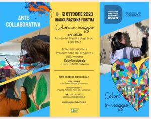 Colori in viaggio è una mostra di opere realizzate durante i laboratori dell'associazione italiana persone down di cosenza